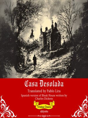 cover image of Casa Desolada | Spanish Translation of Bleak House
